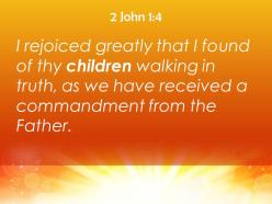 2 john 1 4 your children walking in the truth powerpoint church sermon
