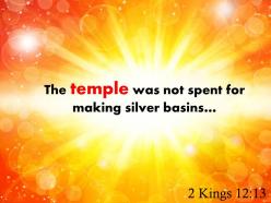 2 kings 12 13 the temple was not spent powerpoint church sermon