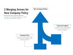 2 merging arrows for new company policy