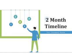 2 month timeline development planning identification analysis measurement evaluation