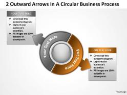 2 outward  arrows in a circular business process powerpoint templates ppt presentation slides 812