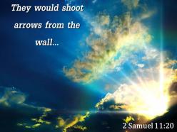 2 samuel 11 20 they would shoot arrows powerpoint church sermon