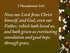 2 thessalonians 2 16 who loved us and by his powerpoint church sermon