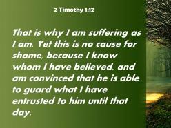 2 timothy 1 12 i have entrusted to him until powerpoint church sermon