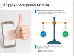 2 types of acceptance criteria