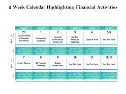 2 week calendar highlighting financial activities