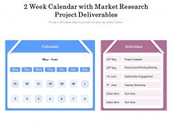2 week calendar with market research project deliverables