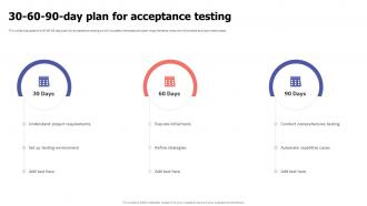 30 60 90 Day Plan For Acceptance Testing Ppt Summary Clipart