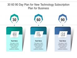 30 60 90 day plan for new technology subscription plan for business infographic template
