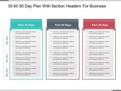 30 60 90 Day Plan With Section Headers For Business Powerpoint Guide