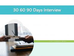 30 60 90 days interview analyze feedback ideal position networking
