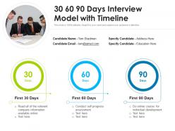 30 60 90 days interview model with timeline