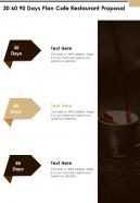 30 60 90 Days Plan Cafe Restaurant Proposal One Pager Sample Example Document
