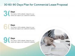 30 60 90 Days Plan For Commercial Lease Proposal Ppt Powerpoint Presentation Styles Example