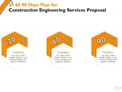 30 60 90 days plan for construction engineering services proposal ppt powerpoint presentation outline