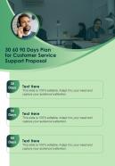 30 60 90 Days Plan For Customer Service Support Proposal One Pager Sample Example Document