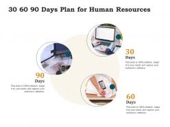 30 60 90 days plan for human resources ppt powerpoint presentation layouts