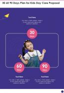30 60 90 Days Plan For Kids Day Care Proposal One Pager Sample Example Document