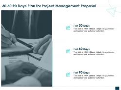 30 60 90 Days Plan For Project Management Proposal Ppt Powerpoint Styles