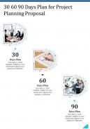 30 60 90 Days Plan For Project Planning Proposal One Pager Sample Example Document