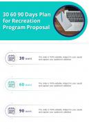30 60 90 Days Plan For Recreation Program Proposal One Pager Sample Example Document