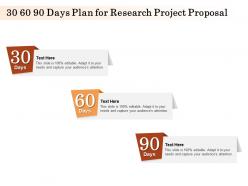 30 60 90 Days Plan For Research Project Proposal Ppt Powerpoint Presentation Smartart