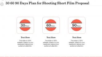 30 60 90 days plan for shooting short film proposal ppt visual aids portfolio