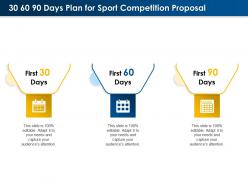 30 60 90 days plan for sport competition proposal ppt powerpoint presentation deck
