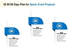 30 60 90 days plan for sports event proposal ppt powerpoint gallery show