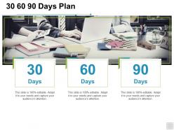 30 60 90 days plan management i457 ppt powerpoint presentation slides demonstration