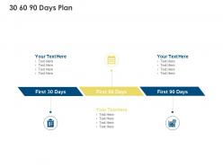 30 60 90 days plan management l42 ppt powerpoint presentation slides picture