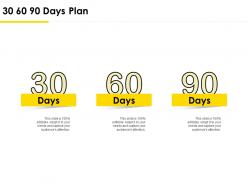 30 60 90 days plan management l736 ppt powerpoint presentation
