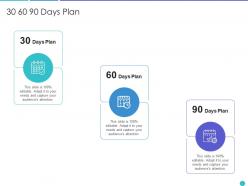 30 60 90 days plan ppt file topics