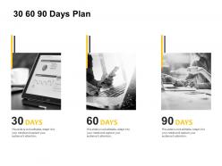 30 60 90 days plan technology a778 ppt powerpoint presentation outline graphics tutorials