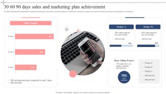 30 60 90 Days Sales And Marketing Plan Achievement