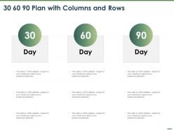 30 60 90 plan with columns and rows ppt powerpoint presentation graphics