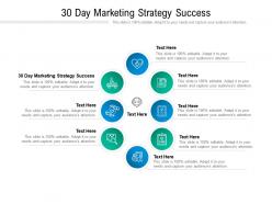 30 day marketing strategy success ppt powerpoint presentation inspiration smartart cpb