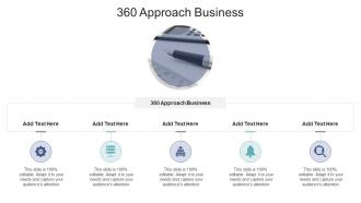 360 Approach Business In Powerpoint And Google Slides Cpb