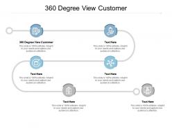 360 degree view customer ppt powerpoint presentation show shapes cpb