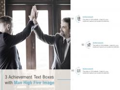 3 Achievement Text Boxes With Man High Five Image