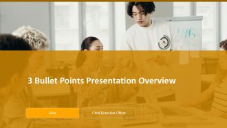 3 Bullet Points Presentation Overview PPT Information ACP