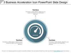3 business acceleration icon powerpoint slide design
