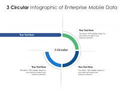 3 circular of enterprise mobile data infographic template