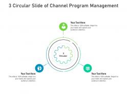3 circular slide of channel program management infographic template