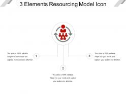 3 elements resourcing model icon ppt slide show