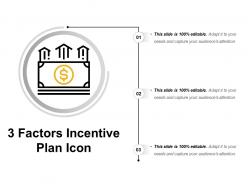 3 factors incentive plan icon
