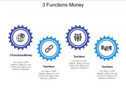 3 functions money ppt powerpoint presentation pictures diagrams cpb