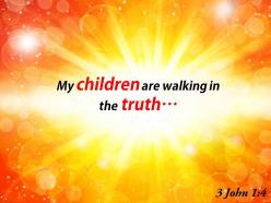 3 John 1 4 My Children Are Walking Powerpoint Church Sermon