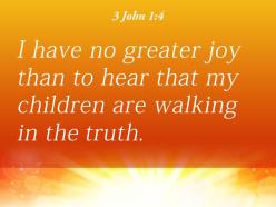 3 john 1 4 my children are walking powerpoint church sermon