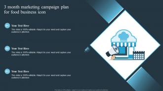 3 Month Marketing Campaign Plan For Food Business Icon